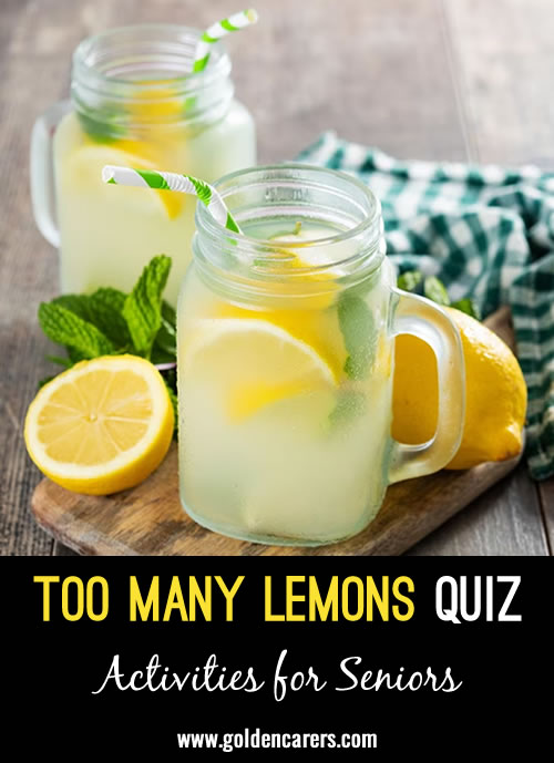 Serve lemonade and see how many of these answers your residents know!