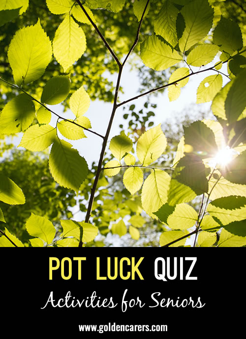 Here's another pot luck quiz to enjoy!