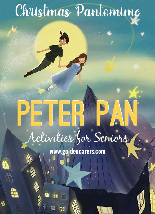 Peter Pan is a three-act panto written in rhyme to entertain your residents and guests at Christmas.