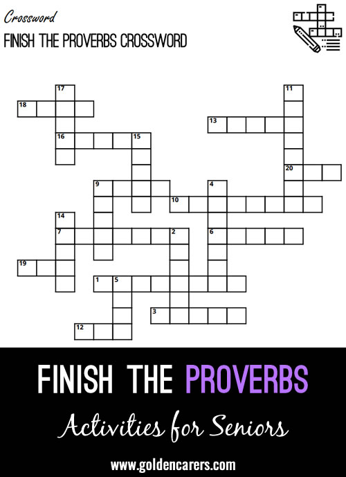 How many phrases and proverbs can you finish to complete the crossword?