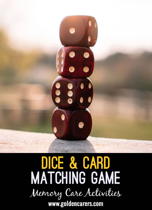 This simple card and dice game works well for memory care.