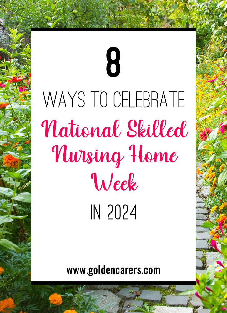 It’s National Skilled Nursing Care Week and the perfect time to plan events and programs that feel a little extra special as you celebrate your community! Celebrate any time during the week of May 12-18, 2024. 