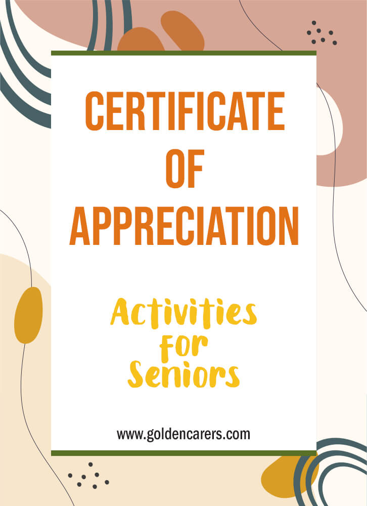 It is important to support volunteers and show your appreciation. This is one of three certificate of appreciation you can download. The signatures at the bottom of the certicate are for the Manager and Recreation Therapist.
