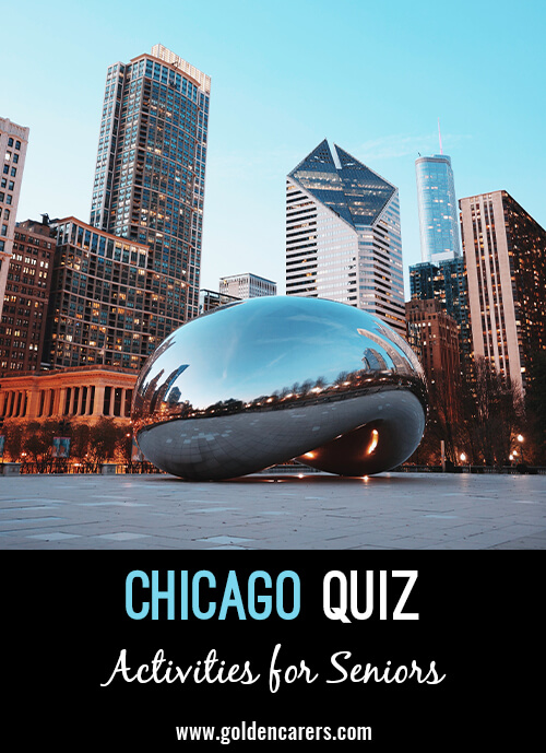 20 Question about Chicago!