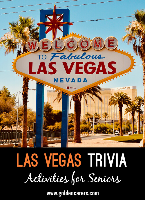Here are some fascinating tidbits of Las Vegas trivia!