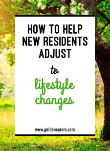 How to Help New Residents Adjust to Lifestyle Changes