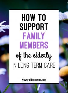 How to Support Family Members of the Elderly in Long Term Care
