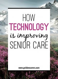 How Technology is Improving Senior Care