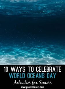 10 Ways to Celebrate World Oceans Day