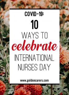 10 Ways to Celebrate International Nurses Day During Covid-19