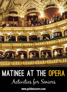 Matinee at the Opera