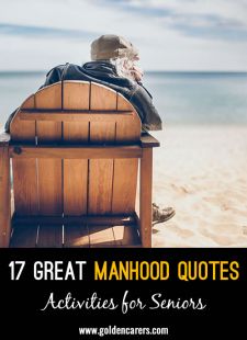 17 Great Manhood Quotes