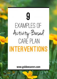9 Examples of Activity-Based Care Plan Interventions