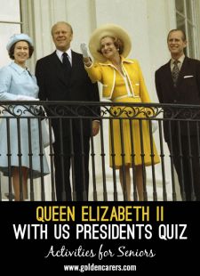 Her Majesty Queen Elizabeth II with US Presidents Quiz