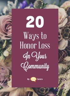 20 Ways to Honor Loss in Your Community