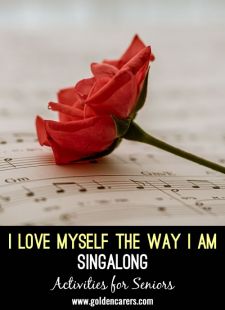 I Love Myself The Way I Am Singalong