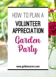 How to Plan a Volunteer Appreciation Garden Party