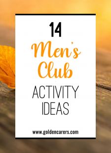 14 Men's Club Activity Ideas