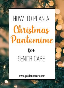 How to Plan a Christmas Pantomime for Senior Care