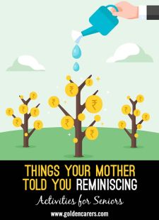 Things Your Mother Told You Reminiscing