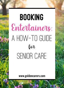 Booking Entertainers: A How-To Guide for Senior Care