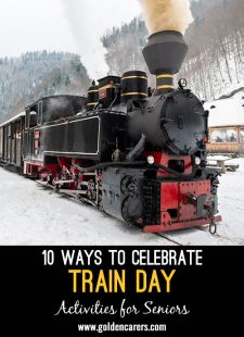 10 Ways to Celebrate Train Day