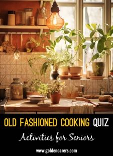 Old Fashioned Cooking Quiz