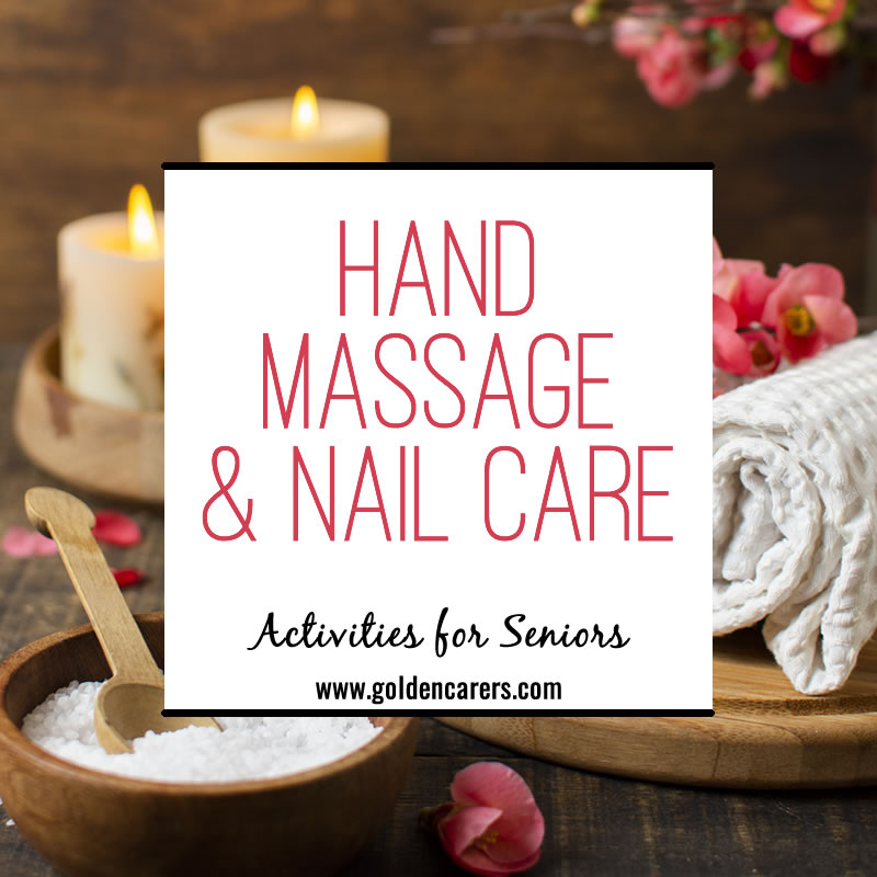 Hand Massage & Nail Care