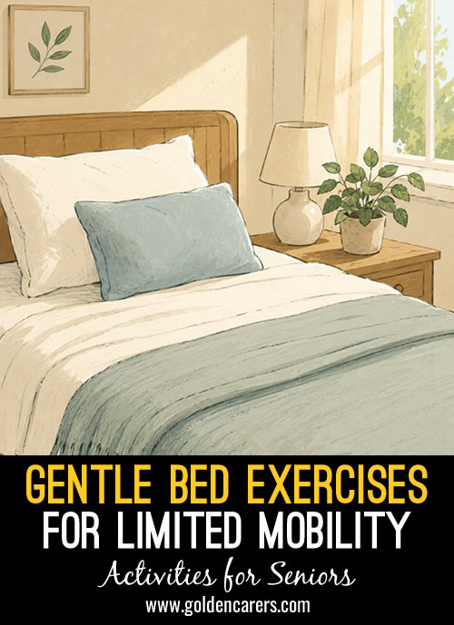 Gentle Bed Exercises for Limited Mobility