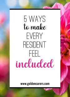 5 Ways to Make Every Resident Feel Included