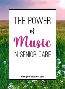 The Power of Music in Senior Care