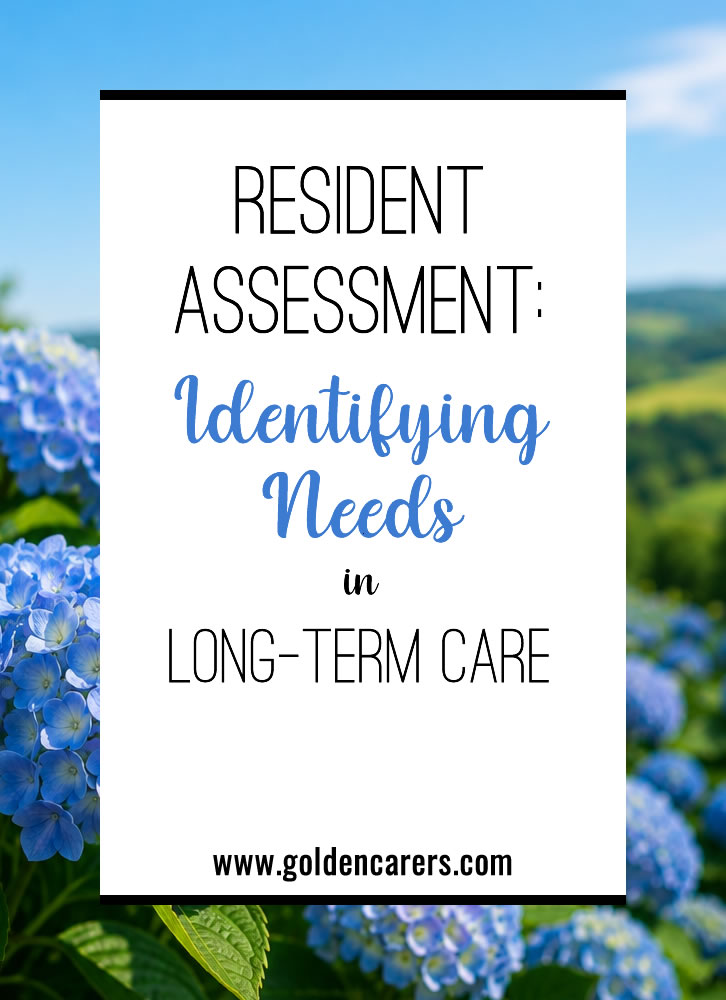 Resident Assessment: Identifying Needs in Long-Term Care