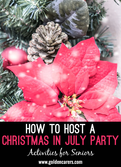 How to Host a Christmas in July Party