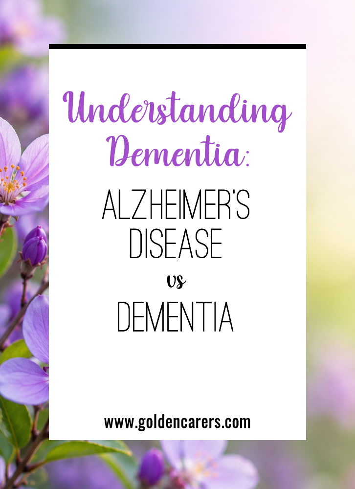Understanding Dementia: Alzheimer's Disease vs Dementia
