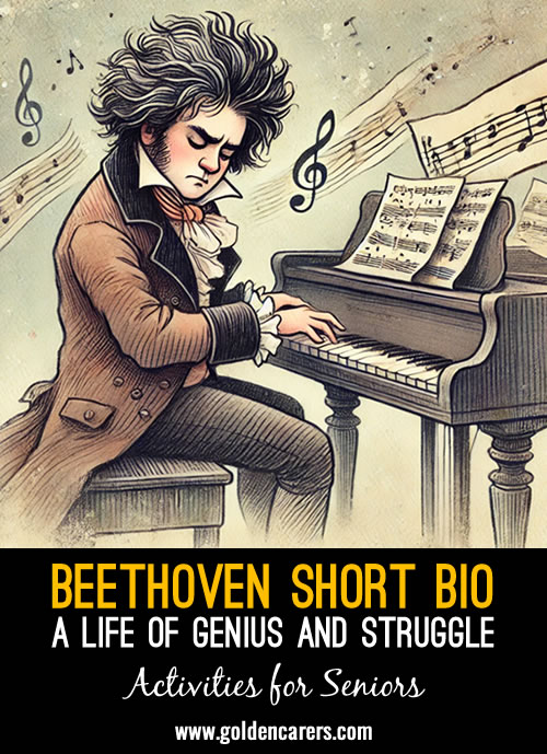 Beethoven’s Biography: A Life of Genius and Struggle