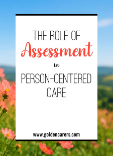 The Role of Assessment in Person-Centered Care