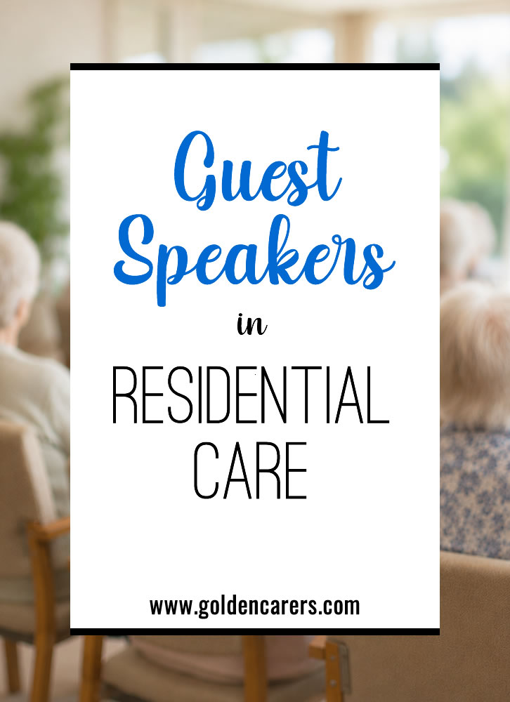 Guest Speakers in Residential Care
