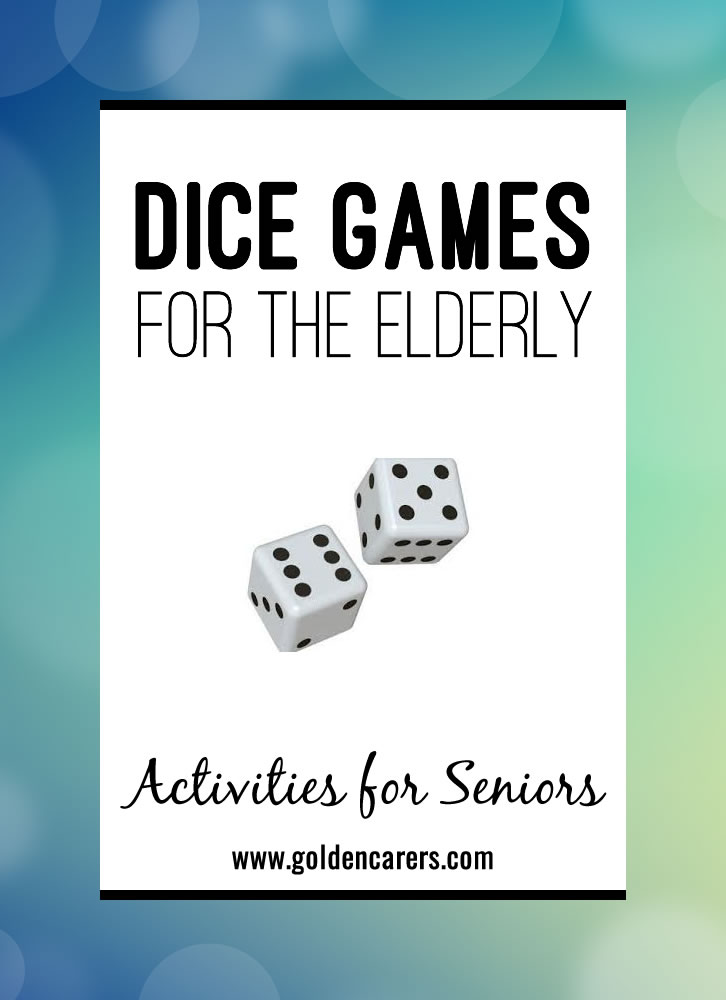 Dice Games for the Elderly dice-games-for-the-elderly