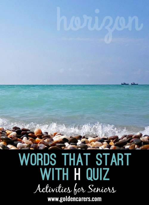 Words starting with H Quiz