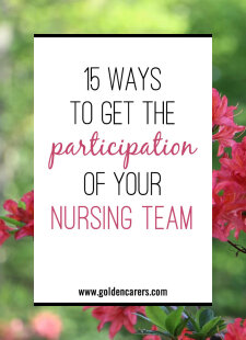 15 Ways to get the Participation of your Nursing Team