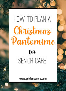How to Plan a Christmas Pantomime for Senior Care