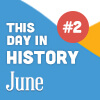 This Day in History for Seniors: June - 2nd Edition