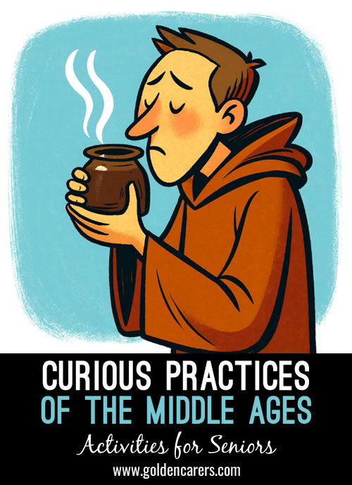 Curious Practices of the Medieval Ages