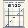 Getting To Know You Bingo