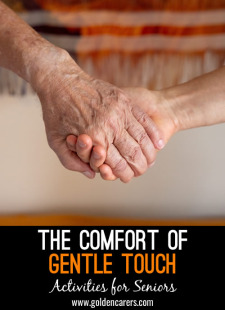 The Comfort of Gentle Touch