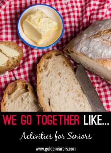 We Go Together Like...