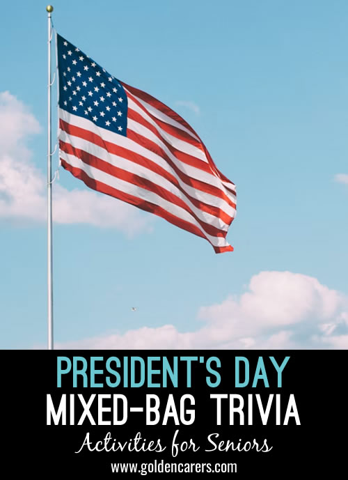 President's Day: Mixed-Bag Trivia