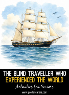 The Blind Traveller Who Experienced the World