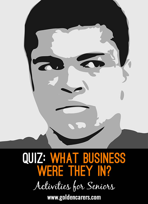 What Business Were They In? Quiz & Reminiscing